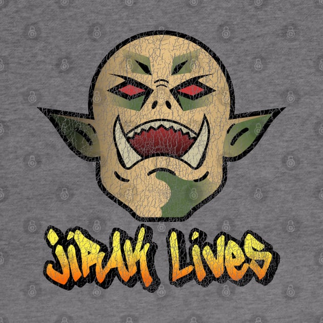 JIRAK LIVES Bright Orc Graffiti by erock